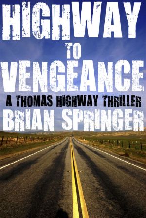 [Thomas Highway 01] • Highway to Vengeance